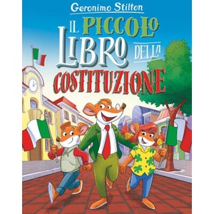 piccolo libro della Costituzione | Geronimo Stilton (2021)