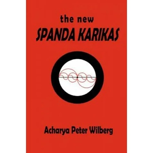 The new Spanda Karikas | Peter Wilberg (2011)