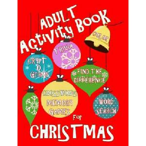 Adult Activity Book Christmas Activity Book for Adults: Large Print Christmas Word Search Cryptograms Crosswords Trivia Quiz and More | Creative Activities (ISBN: 9781979091831)