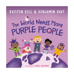 The World Needs More Purple People | Benjamin Hart, Daniel Wiseman (ISBN: 9780593121979)