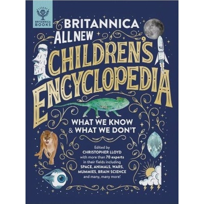 Britannica All New Children's Encyclopedia, What We Know a What We Don't What on Earth Publishing Ltd