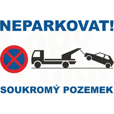 NEPARKOVAT - SOUKROMÝ POZEMEK - Cedule – Hledejceny.cz