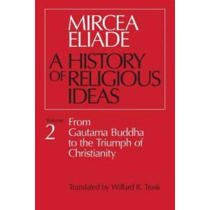 History of Religious Ideas, Volume 2 | Mircea Eliade (1985)