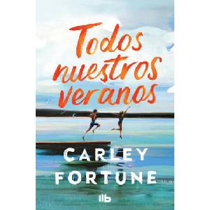 TODOS NUESTROS VERANOS | FORTUNE, CARLEY (2024)