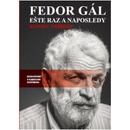 Fedor Gál: Ešte raz a naposledy Karol Sudor