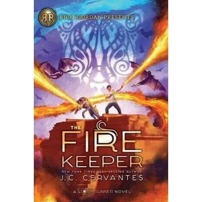 The Fire Keeper : A Storm Runner Novel, Book 2 - J. C. Cervantes – Zboží Mobilmania
