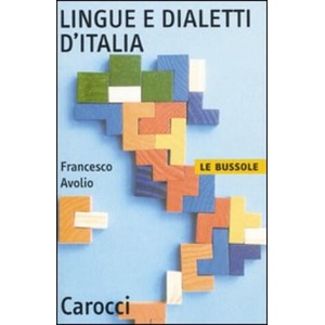 Lingue e dialetti d'Italia | Francesco Avolio (2009)