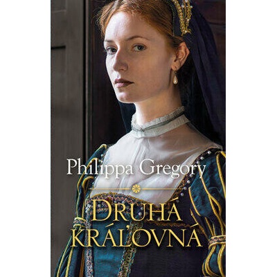 Druhá kráľovná - Gregory Phillipa