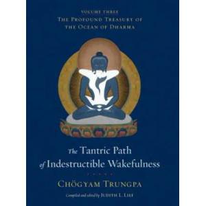 Tantric Path of Indestructible Wakefulness | Chögyam Trungpa (2013)