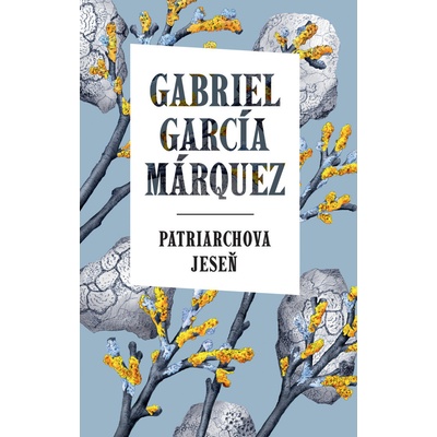 Patriarchova jeseň - Gabriel García Márquez