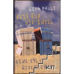 Reif für die Insel oder Was ich dir sagen will (ISBN: 9783352007569)