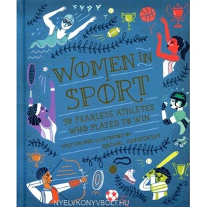 Women in Sport | Rachel Ignotofsky (ISBN: 9781526360922)