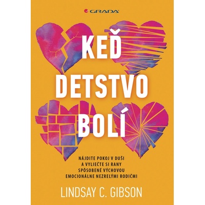Keď detstvo bolí - Lindsay C. Gibson