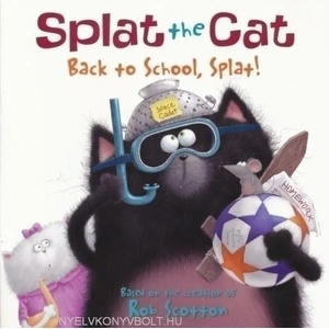 Splat the Cat: Back to School, Splat! | Rob Scotton, Charles Grosvenor (ISBN: 9780061978517)