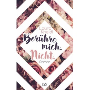 Berühre mich. Nicht (ISBN: 9783736305274)