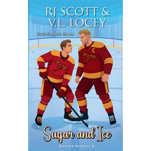 Sugar and Ice | RJ Scott, V. L. Locey (ISBN: 9781785648601)