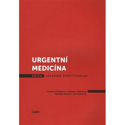 Urgentní medicína - Jarmila Drábková, Jaromír Cheníček, Jaroslav Nekola, Jiří Pokorný