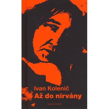 Až do nirvány - Ivan Kolenič