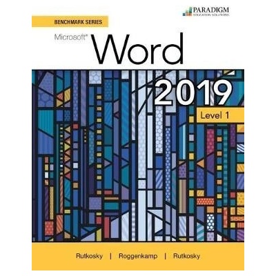 Benchmark Series: Microsoft Word 2019 Level 1