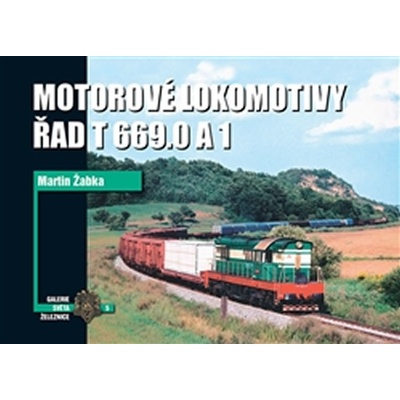 Motorové lokomotivy řad T 669.0 a 1 - Martin Žabka