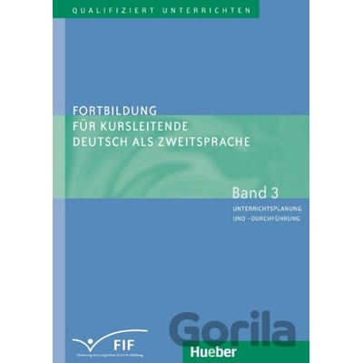 Fortbildung für Kursleitende DaZ: Band 3: Unterrichtsplanung und -durchführung - Erich Zehnder