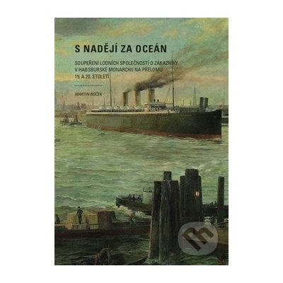 S nadějí za oceán - Martin Boček