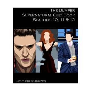 Bumper Supernatural Quiz Book Seasons 10, 11 & 12 (ISBN: 9781916165663)