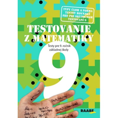 Testovanie 9 Matematika pre 9. ročník