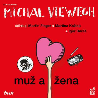 Muž a žena - Michal Viewegh (mp3 audiokniha)