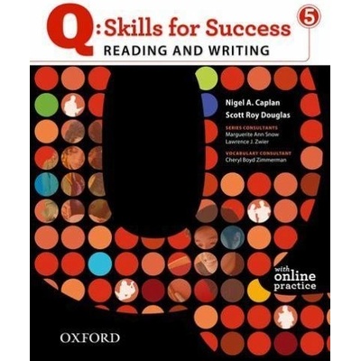 Q: Skills for Success Reading a Writing 5 Advanced Student´s Book with Access to Online Practice