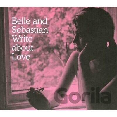 Belle and Sebastian Write About Love - Belle and Sebastian LP