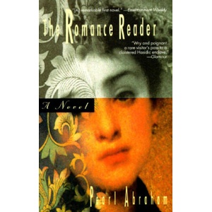 The Romance Reader | Pearl Abraham (ISBN: 9781573225489)