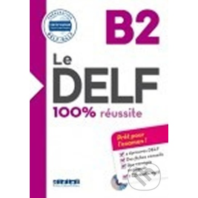 Le DELF 100% réussite B2 + CD