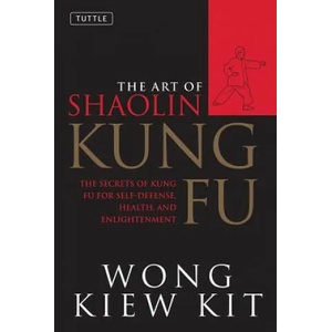 Art of Shaolin Kung Fu | Wong Kiew Kit (2011)