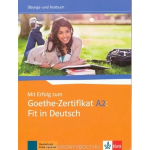 Mit Erfolg zum Goethe-Zertifikat A2: Fit in Deutsch - Übungs- und Testbuch (ISBN: 9783126758123)