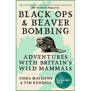 Black Ops and Beaver Bombing (ISBN: 9780861548002)
