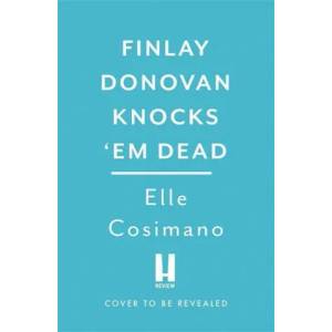 Finlay Donovan Knocks 'Em Dead (ISBN: 9781472292285)