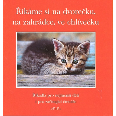Říkáme si na dvorečku, na zahrádce ve chlívečku – Hledejceny.cz