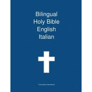 Bilingual Holy Bible, English - Italian | Transcripture International (ISBN: 9781922217202)