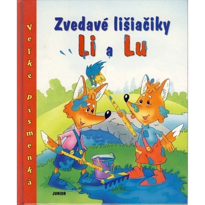 Zvedavé lišiačiky Li a Lu