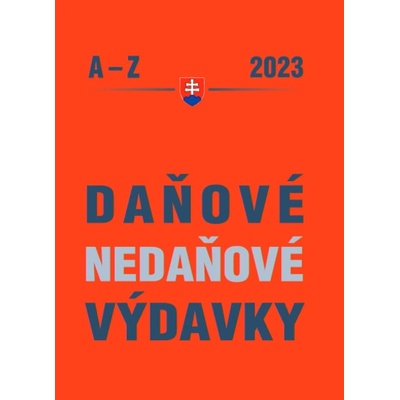 Daňové a nedaňové výdavky A - Z 2023 - kolektív autorov