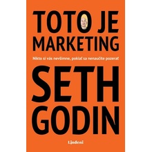 Toto je marketing - Seth Godin