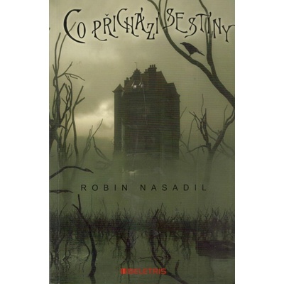 Co přichází se stíny - Nasadil Robin