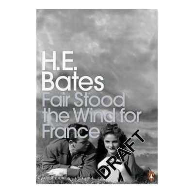 Fair Stood the Wind for France