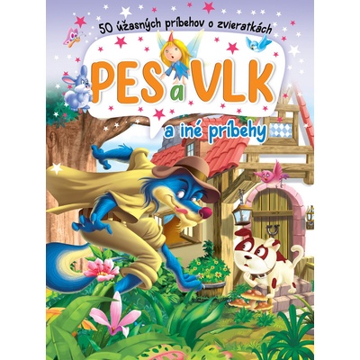 Pes a vlk a iné príbehy