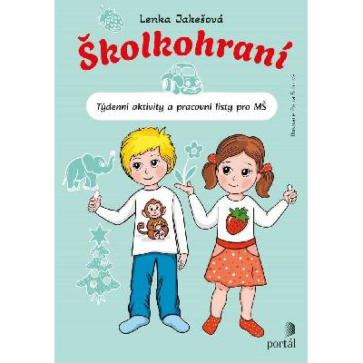 Školkohraní - Lenka Jakešová; Petra Šolcová