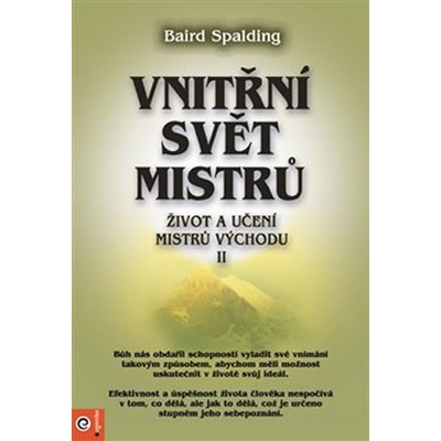 Vnitřní svět mistrů - Baird Spalding