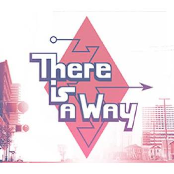 There Is a Way