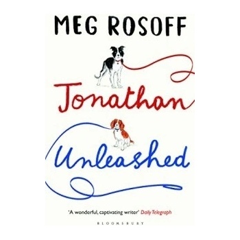 Jonathan Unleashed - Meg Rosoff