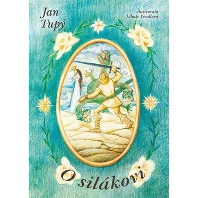O silákovi - Jan Tupý